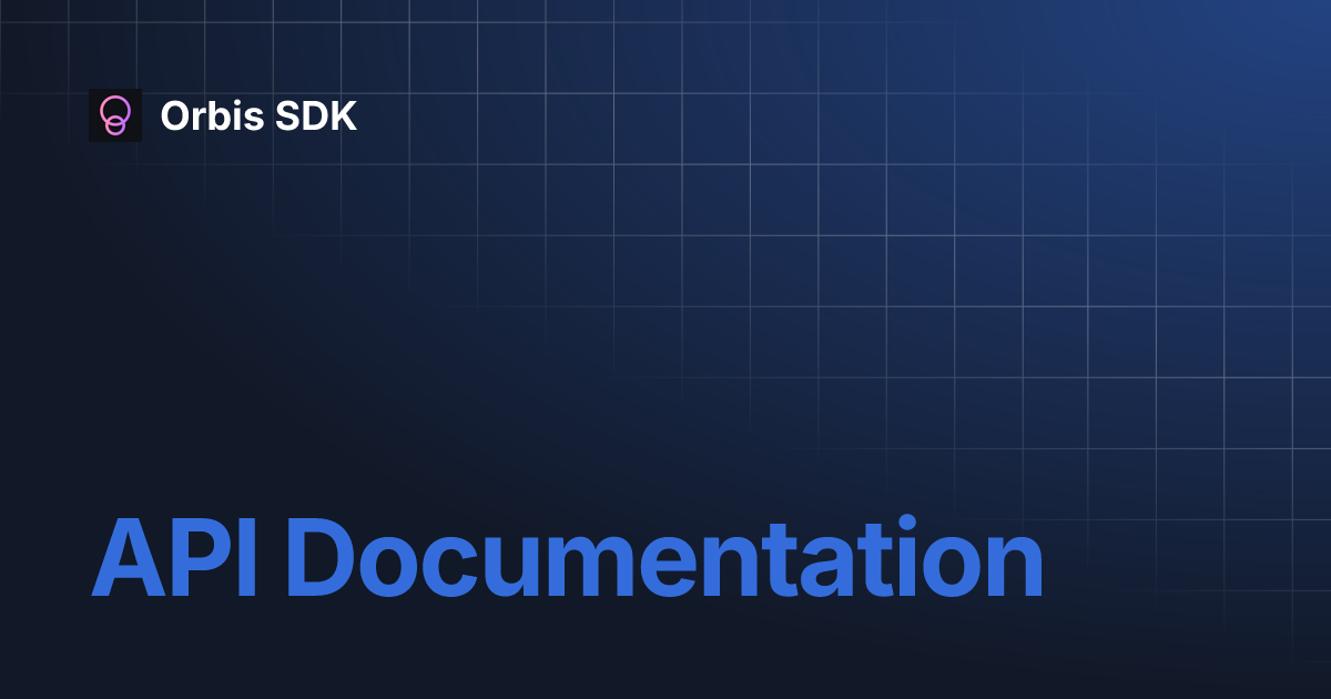 API Documentation | Orbis SDK